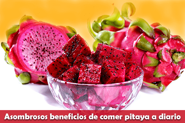 Asombrosos beneficios de comer pitaya a diario